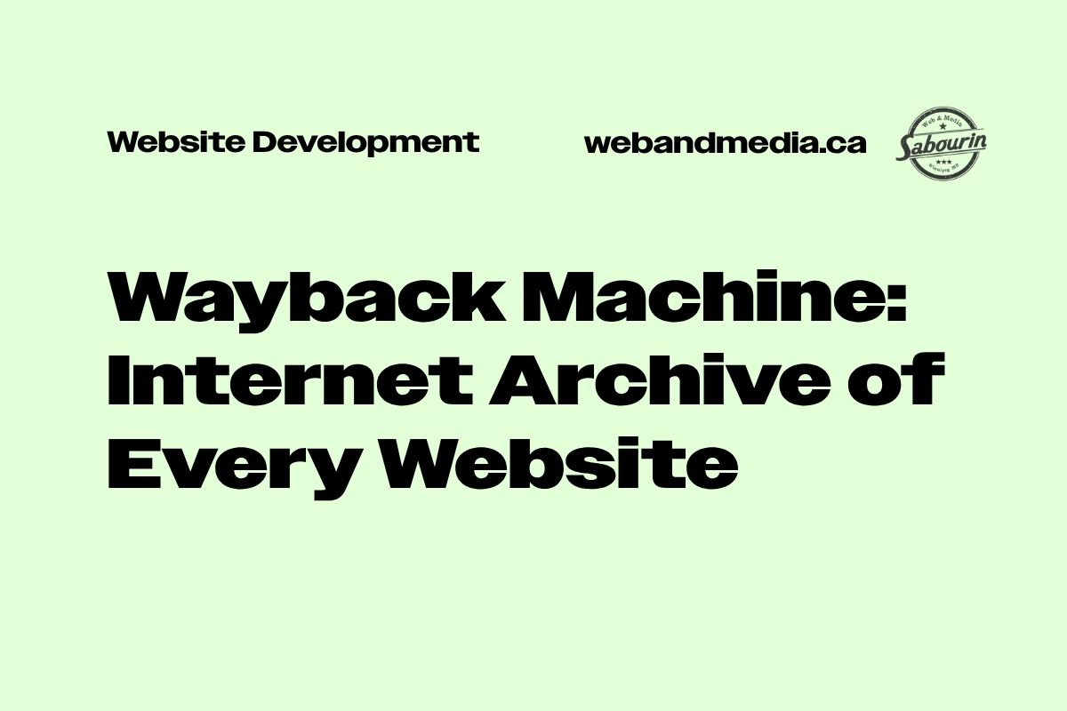 Wayback Machine: The Internet Archive of every website